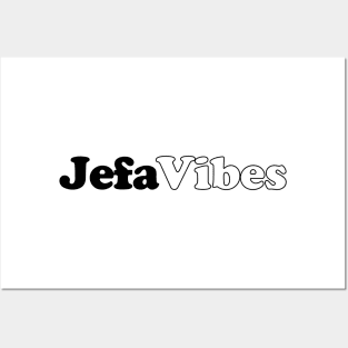 Jefa Vibes Posters and Art